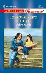 Longwalker's Child (Mills & Boon American Romance)