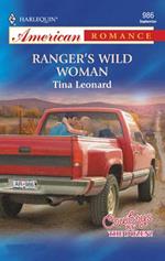 Ranger's Wild Woman (Mills & Boon American Romance)
