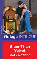 Bluer Than Velvet (Mills & Boon Vintage Intrigue)