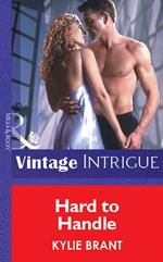 Hard To Handle (Mills & Boon Vintage Intrigue)