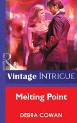 Melting Point (Mills & Boon Vintage Intrigue)