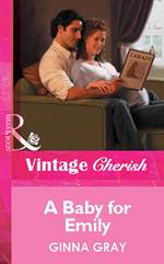 A Baby For Emily (Mills & Boon Vintage Cherish)