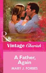 A Father, Again (Mills & Boon Vintage Cherish)