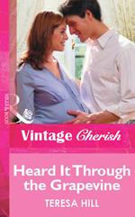 Heard It Through the Grapevine (Mills & Boon Vintage Cherish)