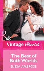 The Best Of Both Worlds (Mills & Boon Vintage Cherish)