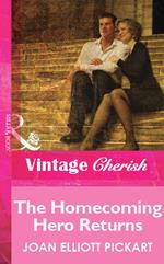 The Homecoming Hero Returns (Mills & Boon Vintage Cherish)