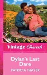 Dylan's Last Dare (Mills & Boon Vintage Cherish)