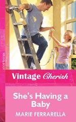 She's Having A Baby (Mills & Boon Vintage Cherish)