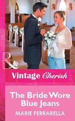 The Bride Wore Blue Jeans (Mills & Boon Vintage Cherish)