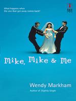 Mike, Mike and Me (Mills & Boon Silhouette)