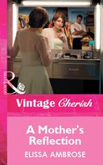 A Mother's Reflection (Mills & Boon Vintage Cherish)