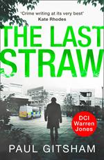 The Last Straw: A gripping crime thriller full of mystery and suspense (DCI Warren Jones, Book 1)