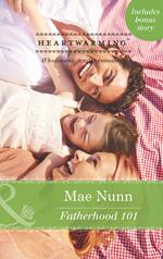 Fatherhood 101 (Deep in the Heart (HW), Book 2) (Mills & Boon Heartwarming)