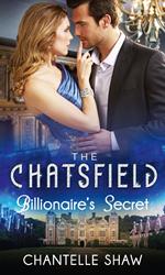 Billionaire's Secret (The Chatsfield, Book 4)