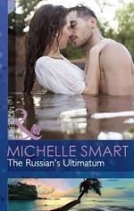 The Russian's Ultimatum (Mills & Boon Modern)