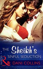 The Sheikh's Sinful Seduction (Seven Sexy Sins, Book 0) (Mills & Boon Modern)