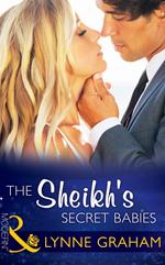 The Sheikh's Secret Babies (Bound by Gold, Book 2) (Mills & Boon Modern)