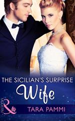 The Sicilian's Surprise Wife (Society Weddings, Book 3) (Mills & Boon Modern)