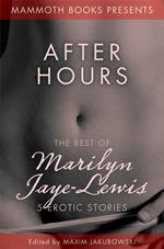 The Mammoth Book of Erotica presents The Best of Marilyn Jaye Lewis