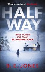 Halfway: A chilling and twisted thriller for a dark winter night