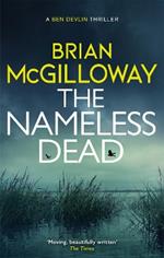 The Nameless Dead: a stunning and gripping Irish crime novel