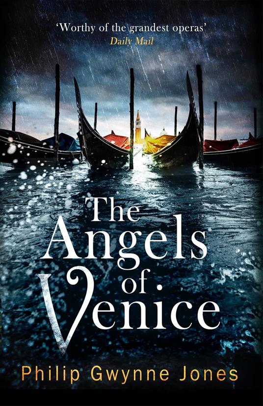 The Angels of Venice - Gwynne Jones, Philip - Ebook in inglese - EPUB3 con  Adobe DRM | laFeltrinelli