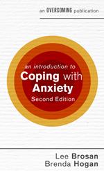 An Introduction to Coping with Anxiety, 2nd Edition