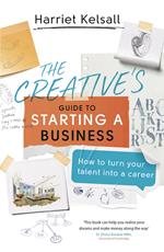 The Creative's Guide to Starting a Business