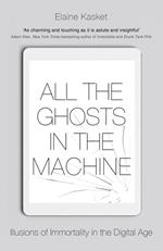 All the Ghosts in the Machine