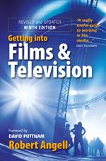 Getting Into Films and Television, 9th Edition