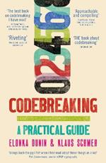 Codebreaking: A Practical Guide