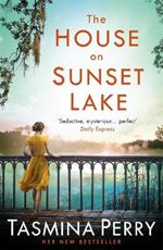 The House on Sunset Lake: A breathtaking novel of secrets, mystery and love