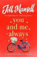 You And Me, Always: An uplifting novel of love and friendship