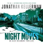 Night Moves (Alex Delaware series, Book 33)