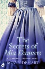 The Secrets of Mia Danvers: Dangerous Liaisons Book 1 (A gripping Victorian mystery romance)