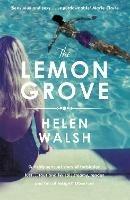 The Lemon Grove: The bestselling summer sizzler - A Radio 2 Bookclub choice