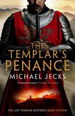 The Templar's Penance (Last Templar Mysteries 15)