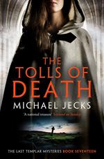 The Tolls of Death (Last Templar Mysteries 17)