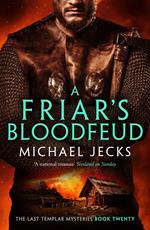 A Friar's Bloodfeud (Last Templar Mysteries 20)