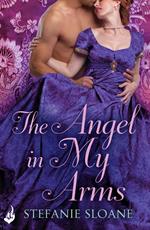 The Angel In My Arms: Regency Rogues Book 2