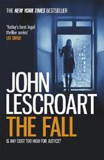 The Fall (Dismas Hardy series, book 16): A complex and gripping legal thriller