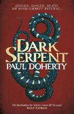 Dark Serpent (Hugh Corbett Mysteries, Book 18): A gripping medieval murder mystery