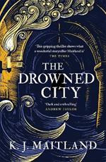 The Drowned City: Longlisted for the CWA Historical Dagger Award 2022