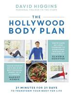 The Hollywood Body Plan: 21 Minutes for 21 Days to Transform Your Body For Life