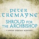 Shroud for the Archbishop (Sister Fidelma Mysteries Book 2)