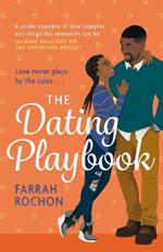 The Dating Playbook: A fake-date rom-com to steal your heart! 'A total knockout: funny, sexy, and full of heart'