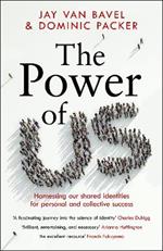 The Power of Us: Harnessing Our Shared Identities for Personal and Collective Success