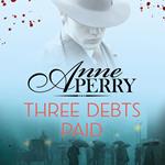 Three Debts Paid (Daniel Pitt Mystery 5)