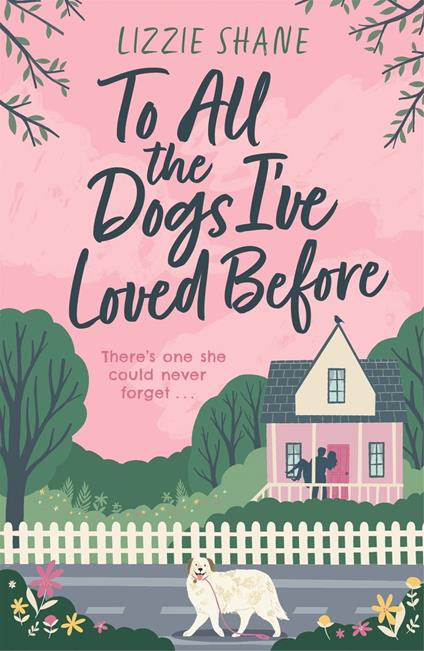 To All the Dogs I've Loved Before