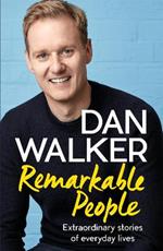 Remarkable People: Extraordinary Stories of Everyday Lives